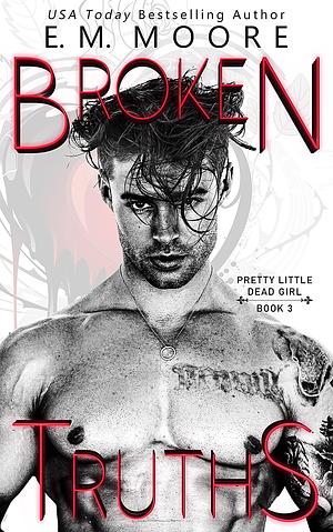 Broken Truths by E.M. Moore