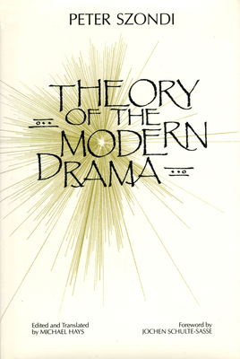 Theory of the Modern Drama by Peter Szondi