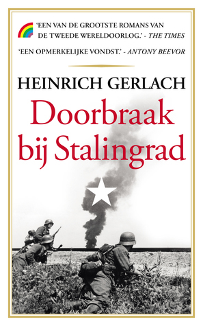 Doorbraak bij Stalingrad by Carsten Gansel, Ton Bunck, Heinrich Gerlach