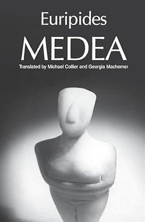 Medea by Michael Collier, Georgia Machemer