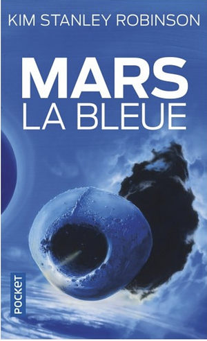 Mars la bleue by Kim Stanley Robinson