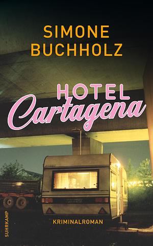 Hotel Cartagena by Simone Buchholz