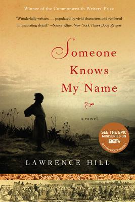 Someone Knows My Name by Lawrence Hill