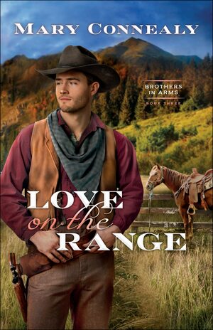 Love on the Range by Mary Connealy
