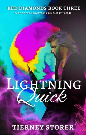 Lightning Quick by Tierney Storer