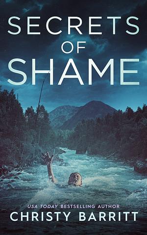 Secrets of Shame by Christy Barritt