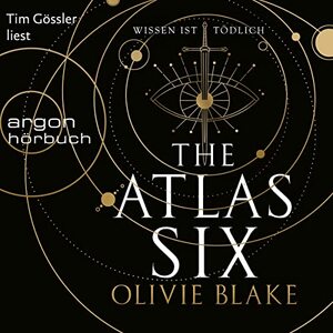 The Atlas Six: Wissen ist tödlich by Olivie Blake