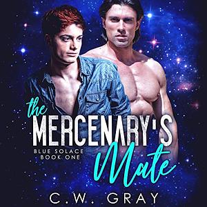 The Mercenary's Mate by C.W. Gray