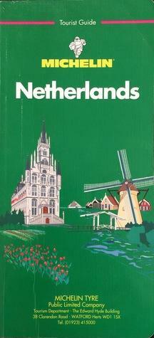 Michelin Green Guide Netherlands 1994 by Guides Touristiques Michelin