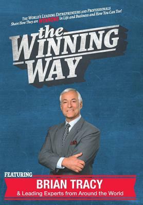 The Winning Way by Brian Tracy, Jw Esq Dicks, Nick Esq Nanton