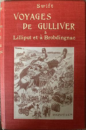 Voyages de Gulliver à Liliput et à Brobdingnac by Jonathan Swift