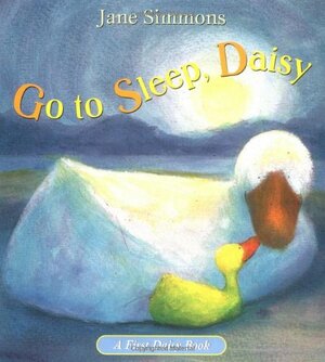 Go to Sleep, Daisy by Jane Simmons