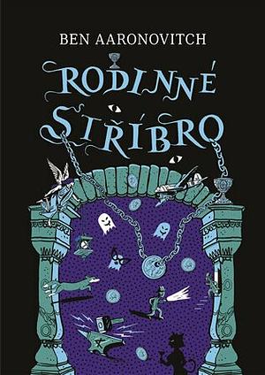 Rodinné stříbro by Ben Aaronovitch