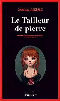 Le Tailleur de pierre by Camilla Läckberg