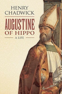 Augustine of Hippo: A Life by Henry Chadwick