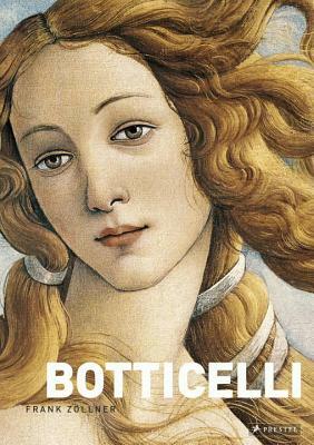 Botticelli: Images Of Love And Spring by Frank Zöllner