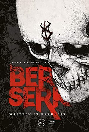 Berserk: Written in Darkness by Quentin Boëton