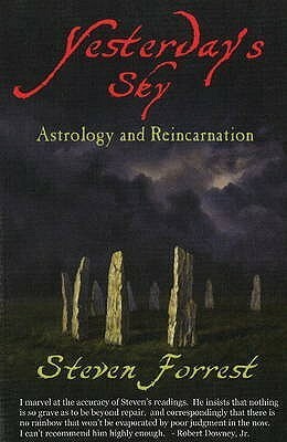 Yesterday's Sky: Astrology and Reincarnation by Steven Forrest
