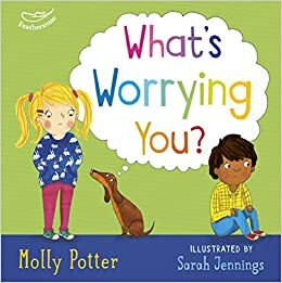 What's Worrying You? by Molly Potter
