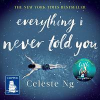 Everything I Never Told You by Celeste Ng