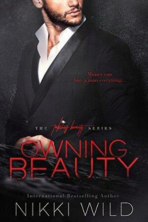 Owning Beauty by Nikki Wild