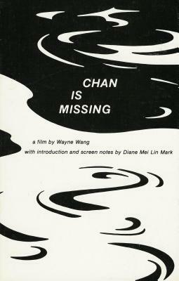 Chan Is Missing: A Film by Wayne Wang