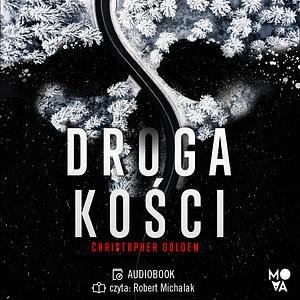 Droga Kości by Christopher Golden