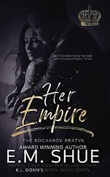 Her Empire: Mafia Made Book 2 by KL Donn, E.M. Shue, Nadine Winningham