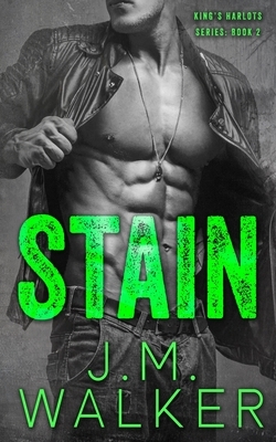 Stain by J.M. Walker