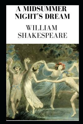 A Midsummer Night's Dream by William Shakespeare