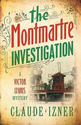 The Montmartre Investigation by Lorenza García, Jane Aitken, Claude Izner