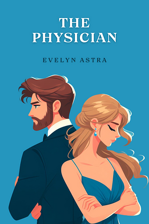 The Physician by Evelyn Astra