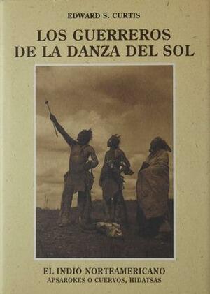 El Indio Norteamericano 4 - Los guerreros de la danza del sol. Apsarokes o Cuervos, Hidatsas. by Edward S. Curtis