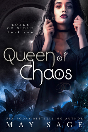 Queen of Chaos (Lords of Sidhe #2) by May Sage
