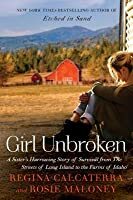 Girl Unbroken by Regina Calcaterra