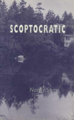 Scoptocratic by Nancy E. Shaw