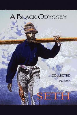 A Black Odyssey: collected poems by Seth