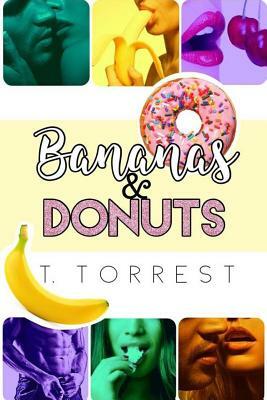 Bananas & Donuts by T. Torrest
