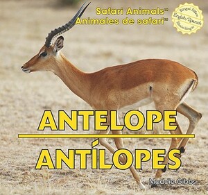 Antelope/Antilopes by Maddie Gibbs