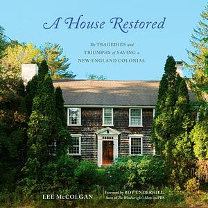 A House Restored by Lee McColgan