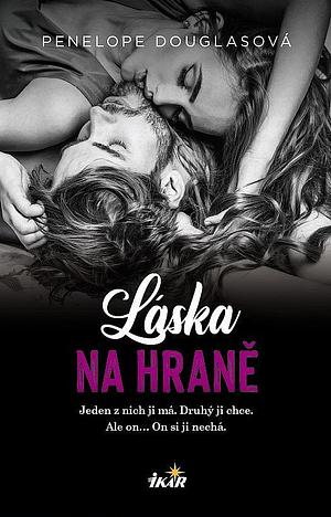 Láska na hraně by Penelope Douglas