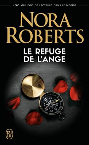 Le refuge de l'ange by Nora Roberts