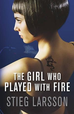 The girl who played with fire  by Stieg Larrson