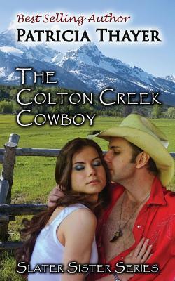 The Colton Creek Cowboy by Patricia Thayer