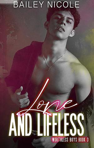 Lone and Lifeless by Bailey Nicole