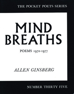Mind Breaths by Allen Ginsberg