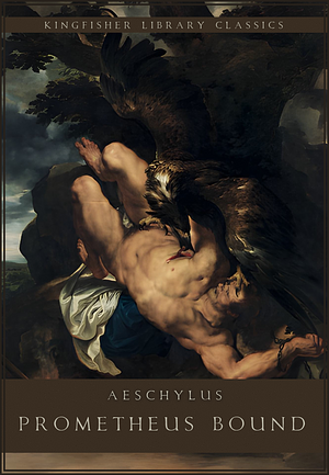 Prometheus Bound by Aeschylus