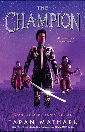 The Champion: Contender Book 3 by Taran Matharu