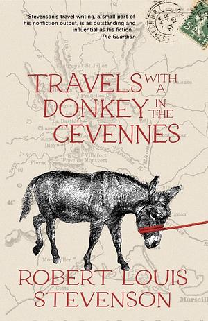 Travels with a Donkey in the Cevennes by Robert Louis Stevenson