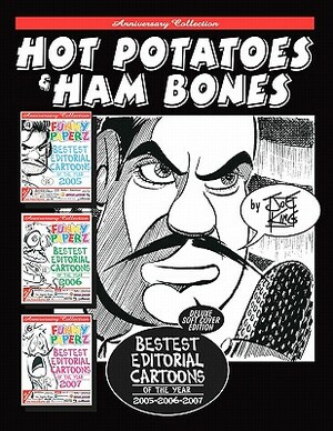 Hot Potatoes & Ham Bones by Joe King